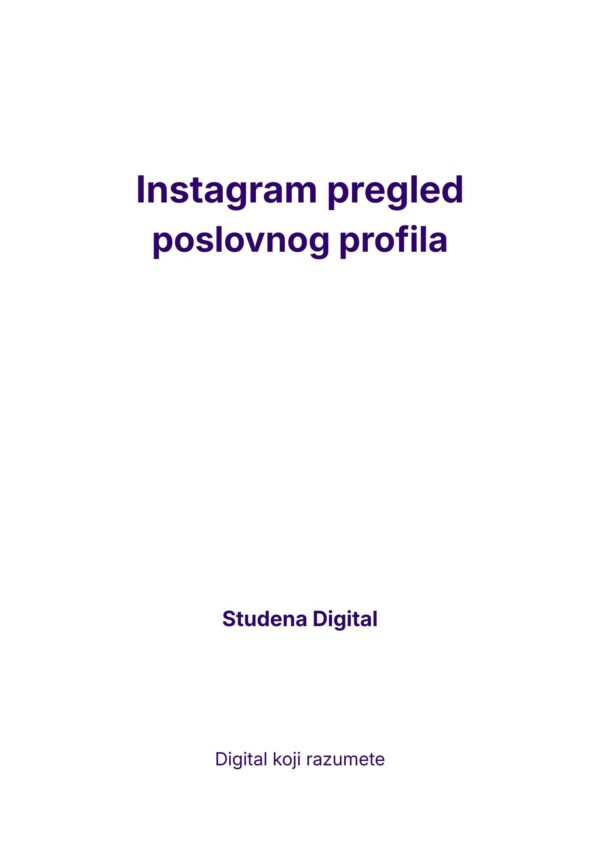 Instagram pregled poslovnog profila.pdf Instagram pregled poslovnog profila – Studena Digital